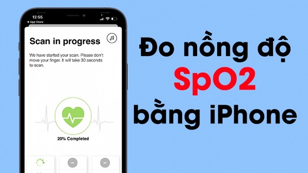 Cách đo nồng độ Oxy trong máu bằng iPhone (SpO2) hữu hiệu